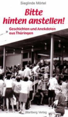 Bitte hinten anstellen Sieglinde Mörtel