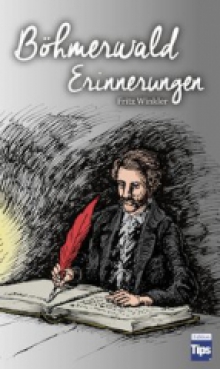 Bömerwald Erinnerungen Winkler Fritz