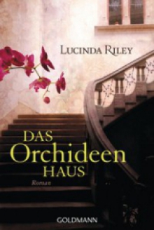Das Orchideenhaus Lucinda Riley