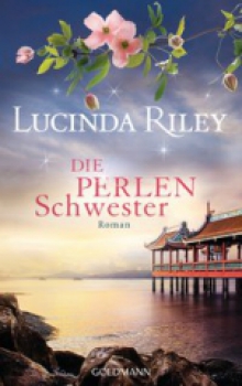 Die Perlenschwester Lucinda Riley