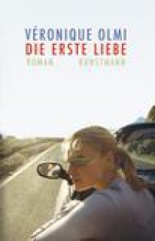 Die erste Liebe Veronique Olmi