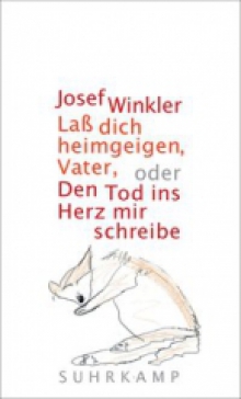 Laß dich heimgeigen Josef Winkler