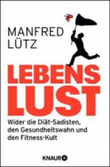 Lebenslust Manfred Lütz