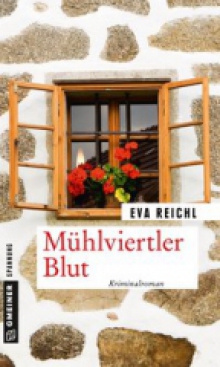 Mühlviertler Blut Eva Reichl