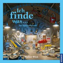 Ich finde was, Im Spielzeugland Walter Wick