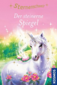 Der steinerne Spiegel Sternenschweif -