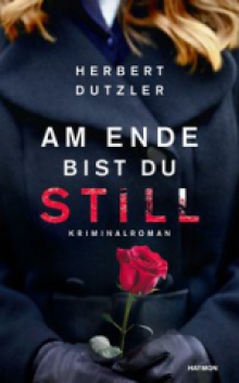 Am Ende bist du Still Herbert Dutzler