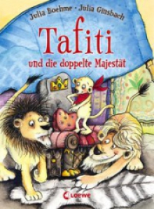 Tafiti und die doppelte Majestät Julia Boheme